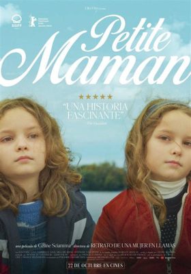  Petite Maman – Ein Film über Trauer, Familie und den Zauber der Fantasie!